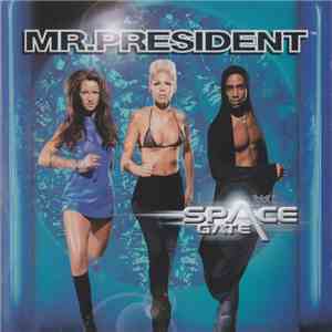 Mr. President - Space Gate download flac
