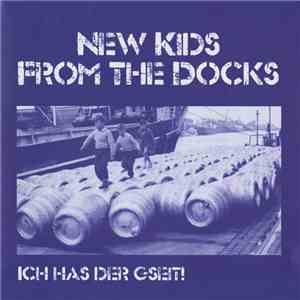 New Kids From The Docks - Ich Has Der Gseit! download flac