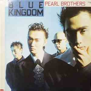 Pearl Brothers - Blue Kingdom download flac