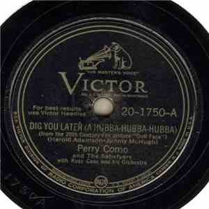 Perry Como And The Satisfyers With Russ Case And His Orchestra - Dig You Later / Here Comes Heaven Again download flac