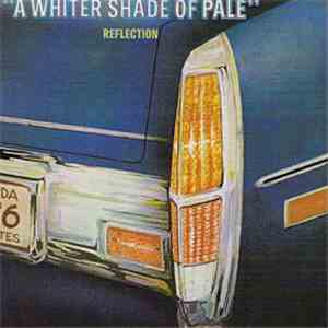 Reflection  - A Whiter Shade Of Pale download flac