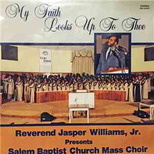 Rev. Jasper Williams - My Faith Looks Up To Thee download flac