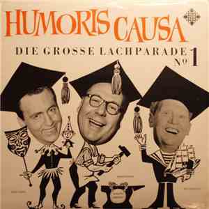 Rolf Stiefel / Addi Münster / Heinz Erhardt - Humoris Causa - Die Grosse Lachparade Nr. 1 download flac
