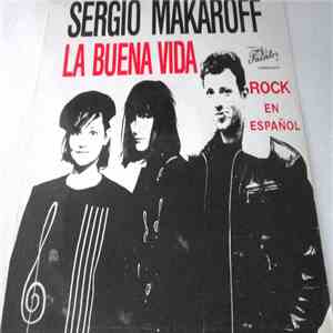 Sergio Makaroff - La Buena Vida download flac