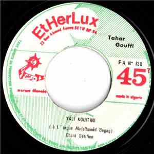Tahar Gouffi - Yali Kouit Ini download flac