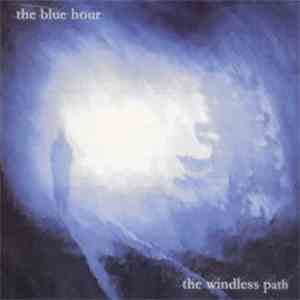The Blue Hour - The Windless Path download flac