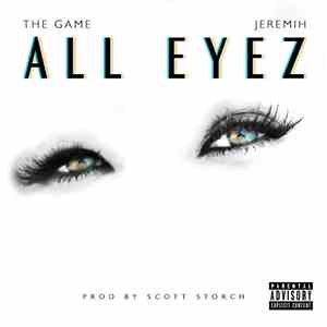 The Game  Feat. Jeremih - All Eyez download flac