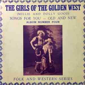 The Girls Of The Golden West - Songs For You -- Old And New Album Number Four download flac