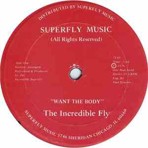 The Incredible Fly - Want The Body download flac