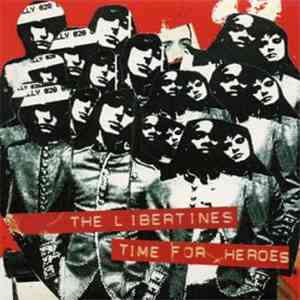 The Libertines - Time For Heroes download flac