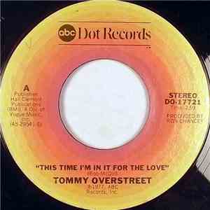 Tommy Overstreet - This Time I'm In It For The Love download flac