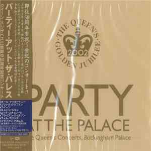 Various - Party At The Palace - The Queen's Concerts, Buckingham Palace download flac