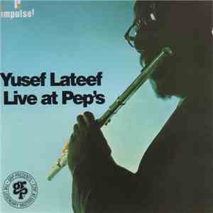 Yusef Lateef - Live At Pep's download flac