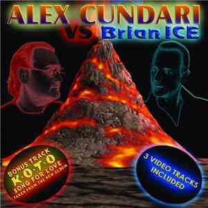 Alex Cundari Vs Brian Ice - Alex Cundari Vs Brian Ice download flac