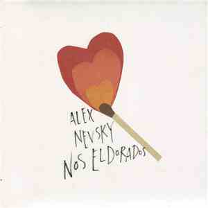 Alex Nevsky  - Nos Eldorados download flac