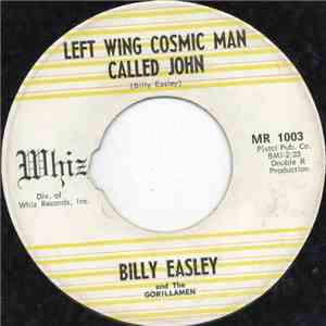 Billy Easley And The Gorillamen - Left Wing Cosmic Man Called John download flac