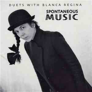 Blanca Regina - Spontaneous Music FLAC album