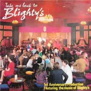 Blighty Big Band, Blighty House Band, Porter Cunningham, Copperfield - Take Me Back To Blighty's download flac