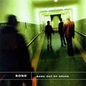 Bond - Bang Out Of Order download flac