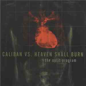 Caliban vs. Heaven Shall Burn - The Split Program download flac