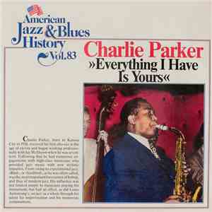 Charlie Parker - Everything I Have Is Yours download flac