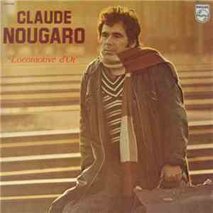 Claude Nougaro - Locomotive D'or download flac