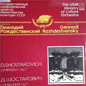 D. Shostakovich, The USSR Ministry Of Culture Orchestra, Gennadi Rozhdestvensky - Symphony No 7 = Симфония № 7 download flac