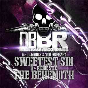 D-Minus  & Too Greezey / Richie Stix - Sweetest Sin / The Behemoth download flac