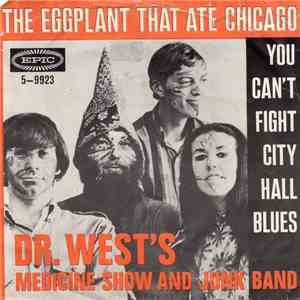 Dr. West's Medicine Show And Junk Band - The Eggplant That Ate Chicago FLAC album