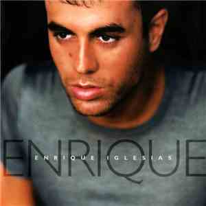 Enrique Iglesias - Enrique download flac