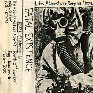 Fatal Existence - Life's Adventure Begins Here download flac
