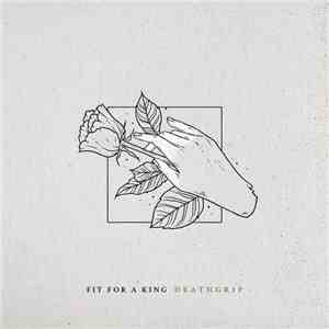 Fit For A King - Deathgrip download flac