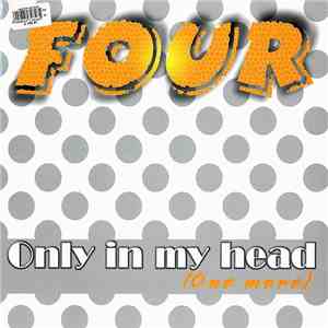 Four - Only In My Head (One More) download flac