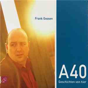 Frank Goosen - A40 - Geschichten von hier download flac