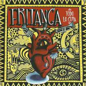Fritanga - Todo Lo Cura FLAC album