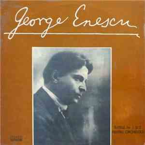 George Enescu - Orchestra Simfonică A Radioteleviziunii , Dirijor : Iosif Conta - Suitele Nr. 1 Şi 2 Pentru Orchestră download flac