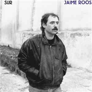 Jaime Roos - Sur FLAC album