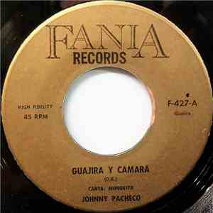 Johnny Pacheco - Guajira Y Camará / Mayarí download flac