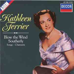 Kathleen Ferrier - Blow The Wind Southerly download flac
