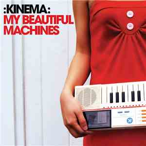 Kinema - My Beautiful Machines EP download flac