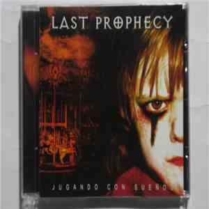 Last Prophecy  - Jugando Con Sueños download flac