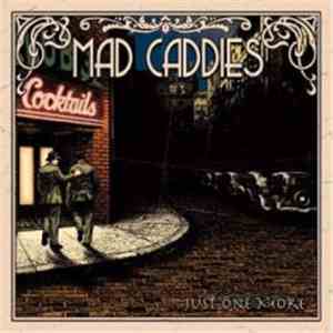 Mad Caddies - Just One More download flac