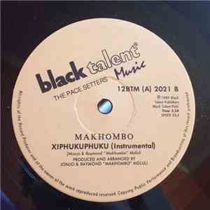 Makhombo - Xiphukiphuku download flac