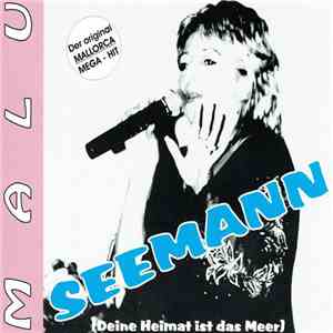 Malu  - Seemann (Deine Heimat Ist Das Meer) download flac