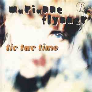 Marianne Flynner - Tic Tac Time download flac