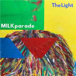 MILKparade - The Light download flac