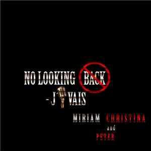 Miriam Christina & Peter Chudík - No Looking Back - J'Y Vais download flac
