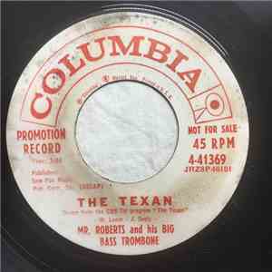 Mr. Roberts And His Big Bass Trombone - The Texan download flac