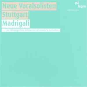 Neue Vocalsolisten Stuttgart - Madrigali download flac