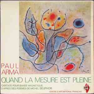 Paul Arma - Quand La Mesure Est Pleine - Cantate Pour Bande Magnétique download flac